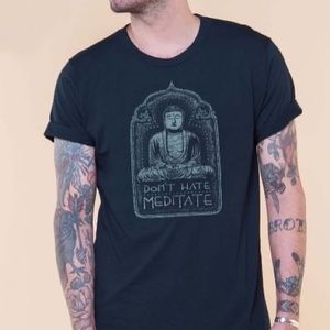 Don’t Hate...Meditate 🧘 T-Shirt